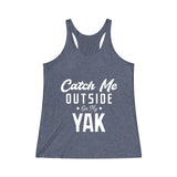 Catch Me Outside Women's Tri-Blend Racerback Tank