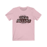 YAKIN AIN'T EASY Unisex Jersey Short Sleeve Tee