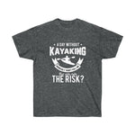 Day Without Yakin Unisex Ultra Cotton Tee