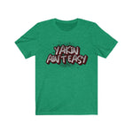 YAKIN AIN'T EASY Unisex Jersey Short Sleeve Tee