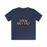 YAKIN AINT EASY Kids Softstyle Tee