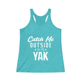 Catch Me Outside Women's Tri-Blend Racerback Tank