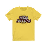 YAKIN AIN'T EASY Unisex Jersey Short Sleeve Tee