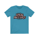 YAKIN AIN'T EASY Unisex Jersey Short Sleeve Tee