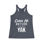Catch Me Outside Women's Tri-Blend Racerback Tank