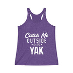 Catch Me Outside Women's Tri-Blend Racerback Tank